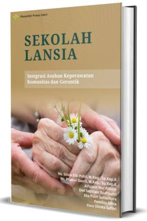 Sekolah Lansia – Integrasi Asuhan Keperawatan Komunitas dan  Gerontik