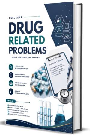 Drug Related Problems: Konsep, Identifikasi, dan Manajemen